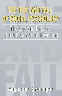 bokomslag The Rise and Fall of Social Psychology