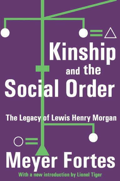Meyer Fortes - Kinship and the Social Order, Häftad
