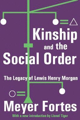 Kinship and the Social Order 1