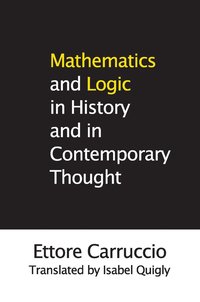 bokomslag Mathematics and Logic in History and in Contemporary Thought