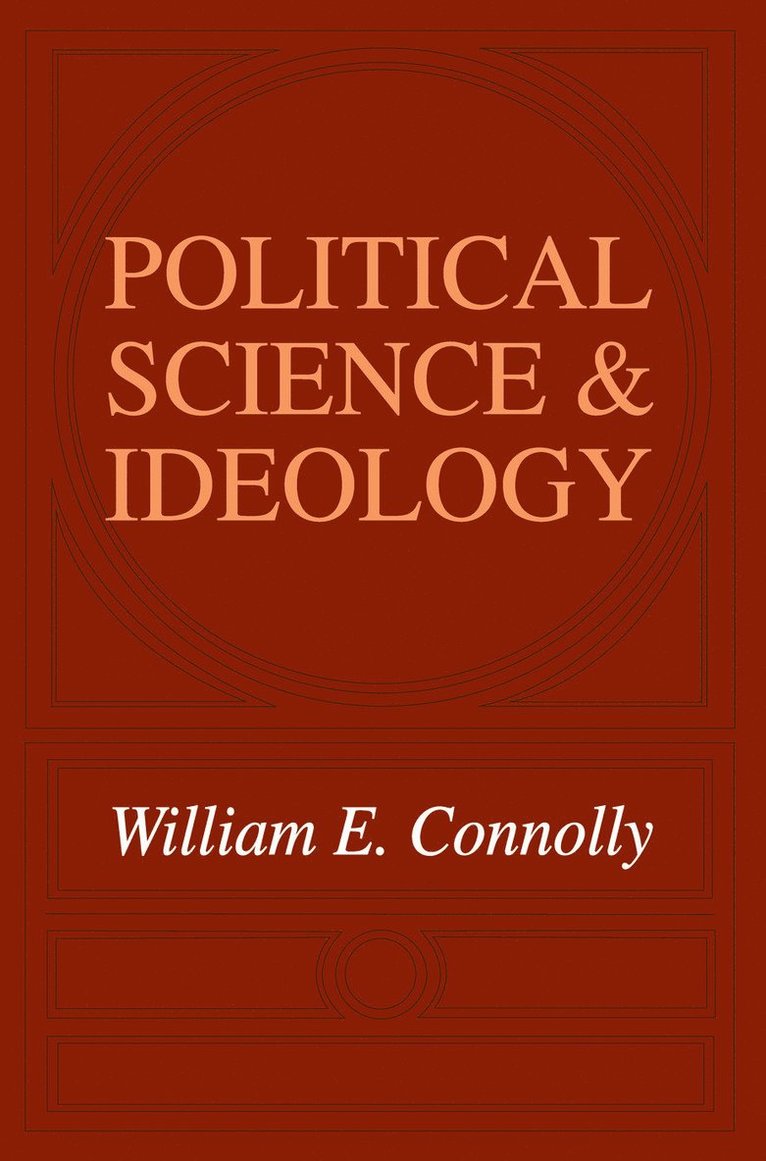 William Connolly - Political Science and Ideology, Häftad