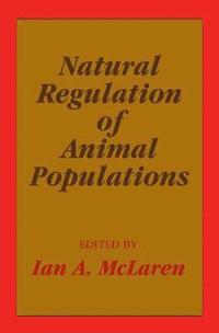 bokomslag Natural Regulation of Animal Populations