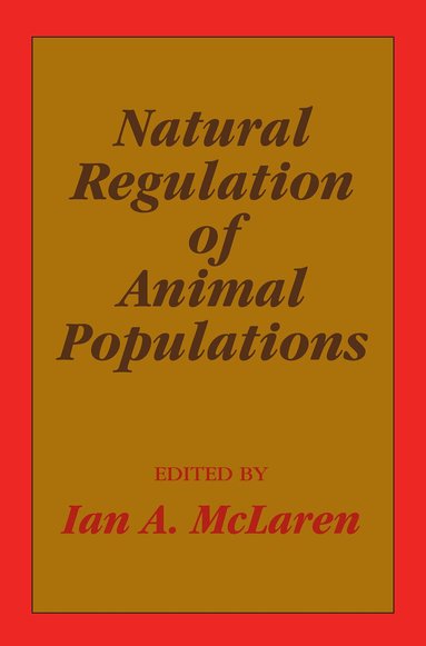 Ian A. McLaren - Natural Regulation of Animal Populations, Häftad