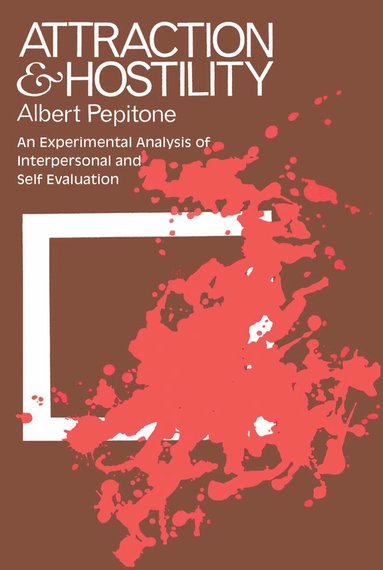Anton Pelinka, Albert Pepitone - Attraction and Hostility, Häftad