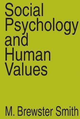 Social Psychology and Human Values 1