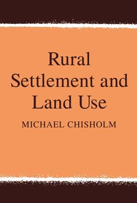 bokomslag Rural Settlement and Land Use