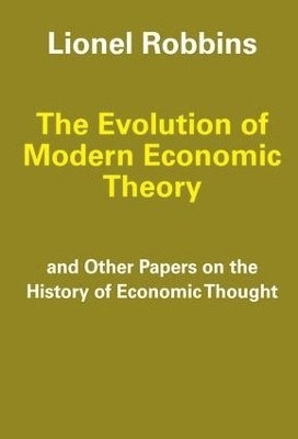 Lionel Robbins, Carl Cone - Evolution of Modern Economic Theory, Häftad
