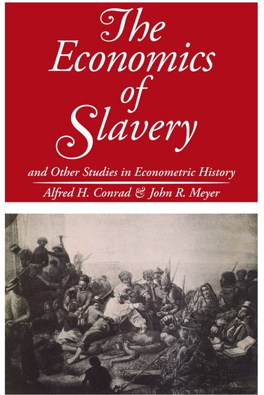John R. Meyer - Economics of Slavery, Häftad