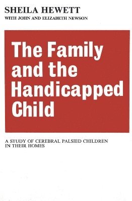 The Family and the Handicapped Child 1
