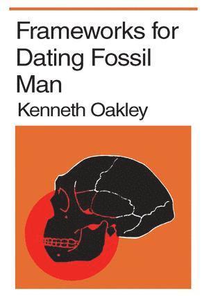 bokomslag Frameworks for Dating Fossil Man