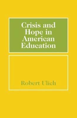 bokomslag Crisis and Hope in American Education