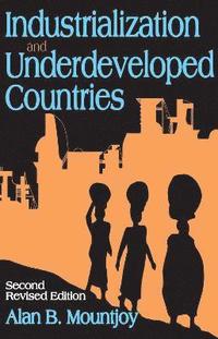bokomslag Industrialization and Underdeveloped Countries