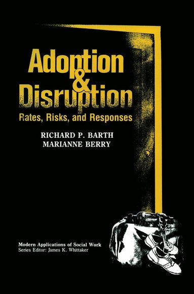 Richard P. Barth, Marianne Berry - Adoption and Disruption, Inbunden
