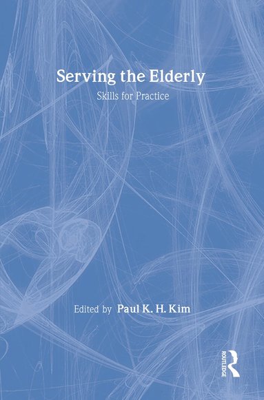 Paul Kim - Serving the Elderly, Inbunden