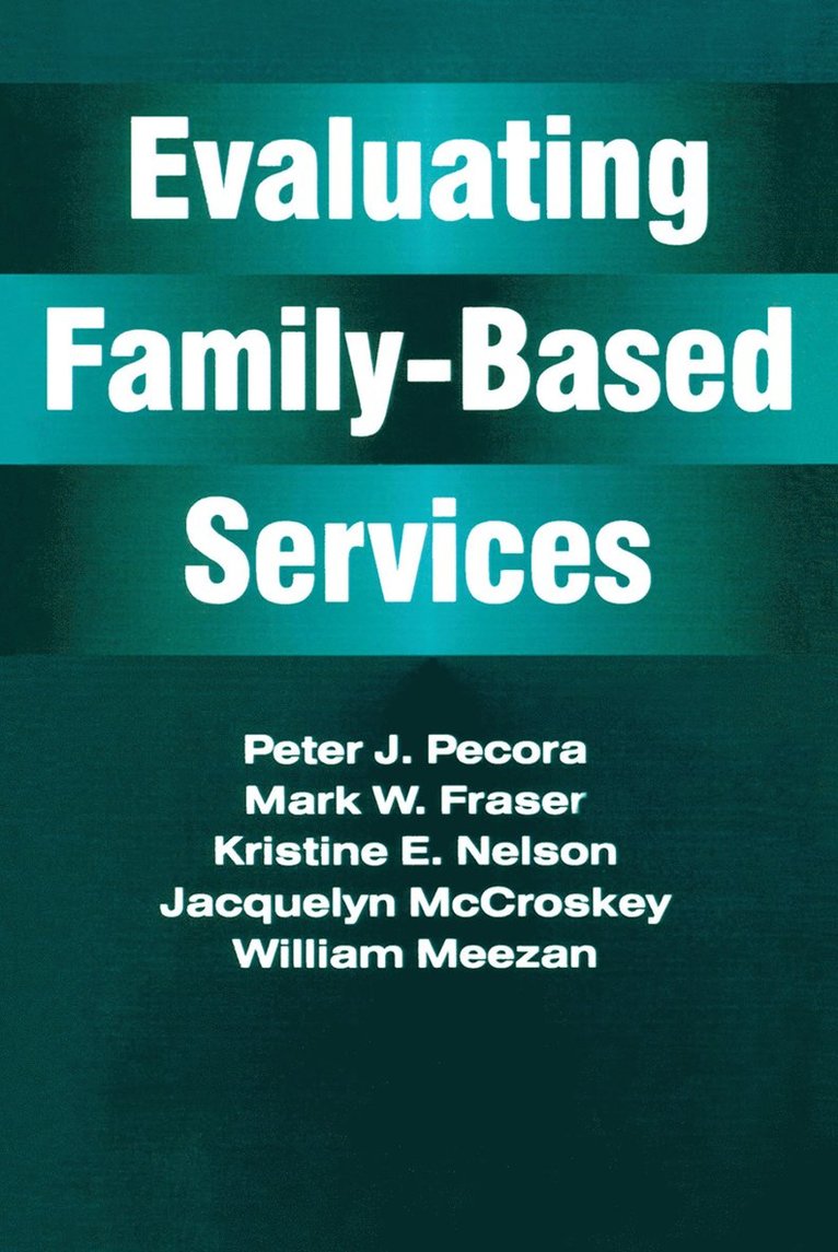 Jacquelyn McCroskey, Peter J. Pecora - Evaluating Family-Based Services, Häftad