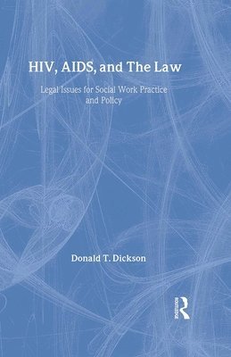 Donald Dickson - HIV, AIDS, and the Law, Inbunden