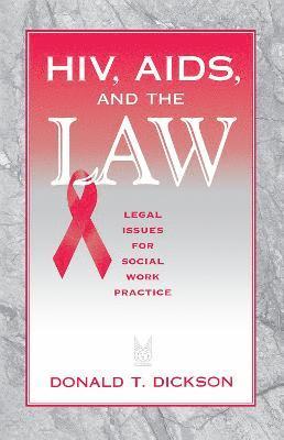 Donald Dickson - HIV, AIDS, and the Law, Häftad