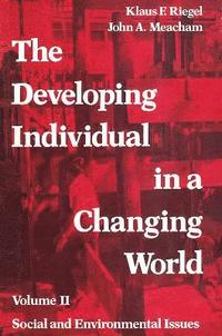 bokomslag The Developing Individual in a Changing World