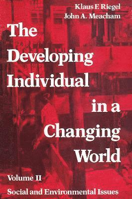 The Developing Individual in a Changing World 1