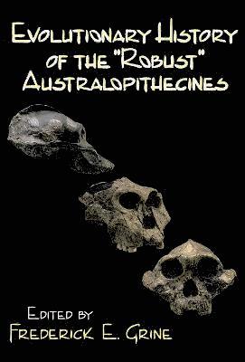 Evolutionary History of the Robust Australopithecines 1