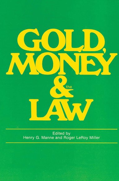 bokomslag Gold, Money and the Law