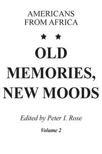 bokomslag Old Memories, New Moods: v. 2 Americans from Africa
