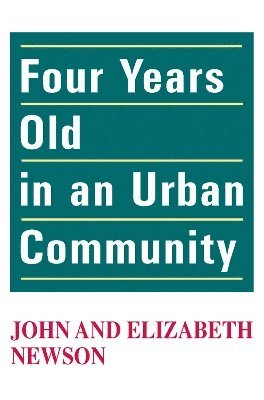 Four Years Old in an Urban Community 1