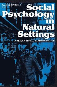 bokomslag Social Psychology in Natural Settings