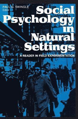 Social Psychology in Natural Settings 1