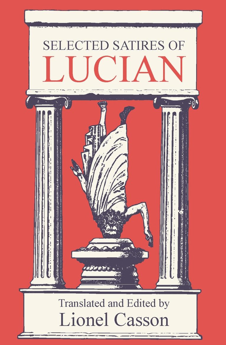 Lionel Casson, Lionel Casson - Selected Satires of Lucian, Häftad