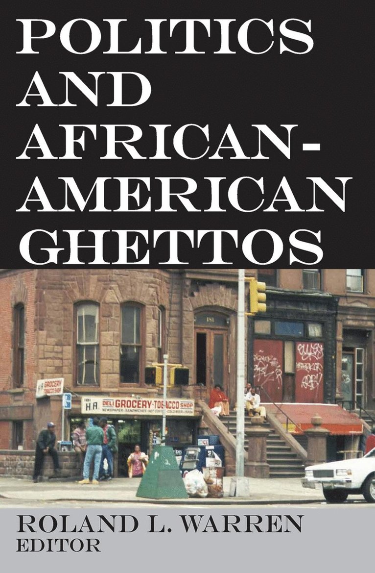 Politics and African-American Ghettos 1