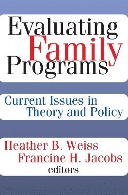 Francine H. Jacobs - Evaluating Family Programs, Häftad