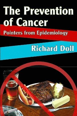 Richard Doll - Prevention of Cancer, Häftad