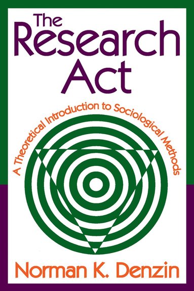 Norman K. Denzin, Norman K. Denzin - Research Act, Häftad