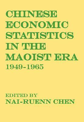 Chinese Economic Statistics in the Maoist Era 1