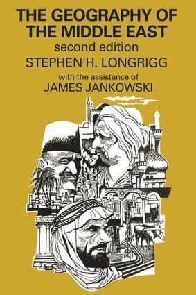 Stephen H. Longrigg, James Jankowski, Stephen Longrigg - Geography of the Middle East, Häftad