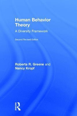 Roberta R. Greene, Nancy Kropf, USA) Greene, Roberta R. (University of Texas-Austin, USA) Kropf, Nancy (Georgia State University - Human Behavior Theory, Inbunden