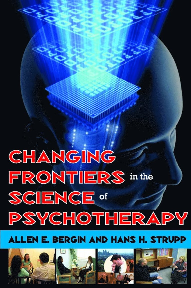 Changing Frontiers in the Science of Psychotherapy 1