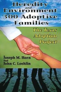 bokomslag Heredity and Environment in 300 Adoptive Families