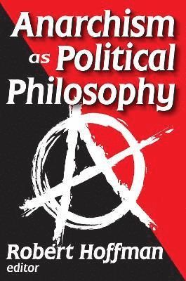 Anarchism as Political Philosophy 1