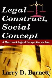 bokomslag Legal Construct, Social Concept