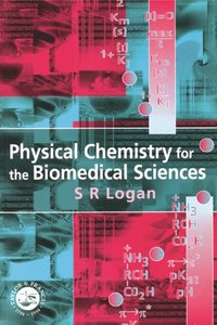 bokomslag Physical Chemistry for the Biomedical Sciences