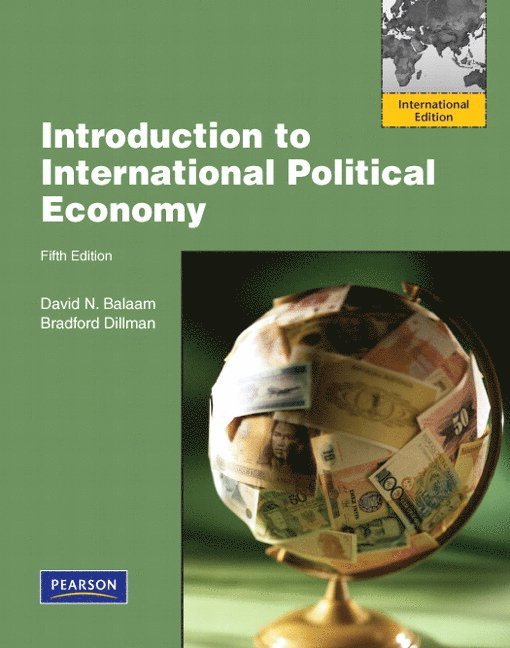 David N. Balaam, Bradford Dillman - Introduction to International Political Economy: International Edition 5ed, Häftad