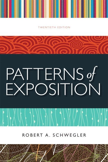 Robert Schwegler - Patterns of Exposition, Häftad