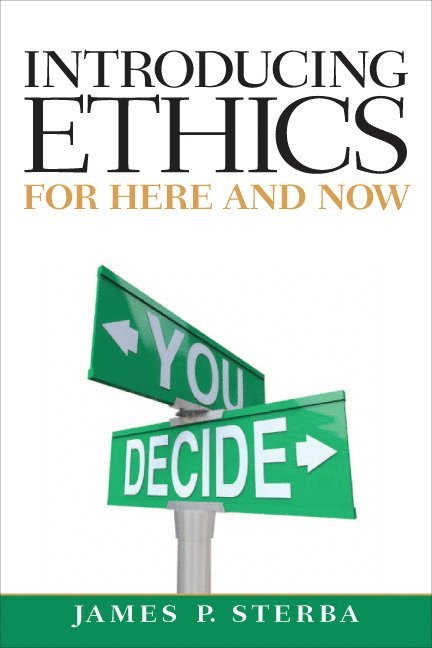 James Sterba - Introducing Ethics, Häftad