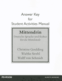 Christine Goulding, Wiebke Strehl, Wolff von Schmidt - Student Activities Manual Answer Key for Mittendrin, Häftad