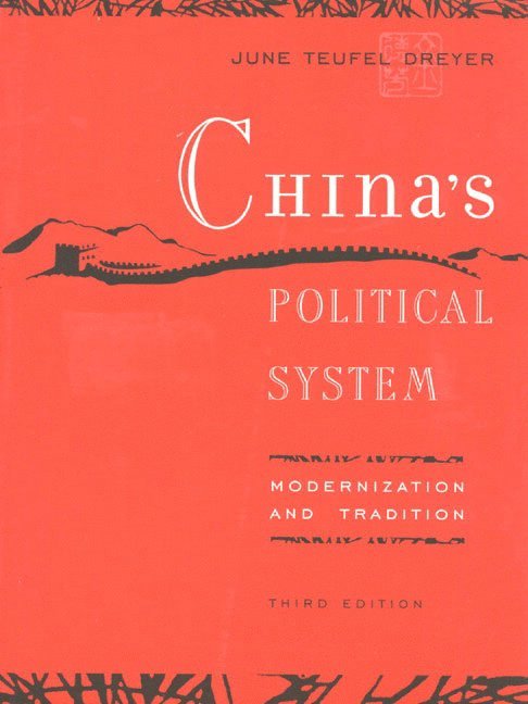 China's Political System: Modernization and Tradition