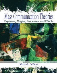 bokomslag Mass Communication Theories