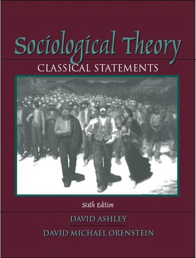 David Ashley, David Orenstein - Sociological Theory, Häftad
