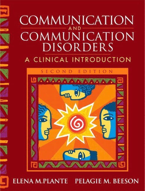 Elena Plante, Pelagie M. Beeson - Communication and Communication Disorders: A Clinical Introduction, Häftad